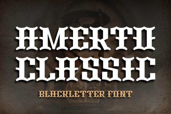 Amerto Classic: A Blackletter Typeface for Timeless Campaigns