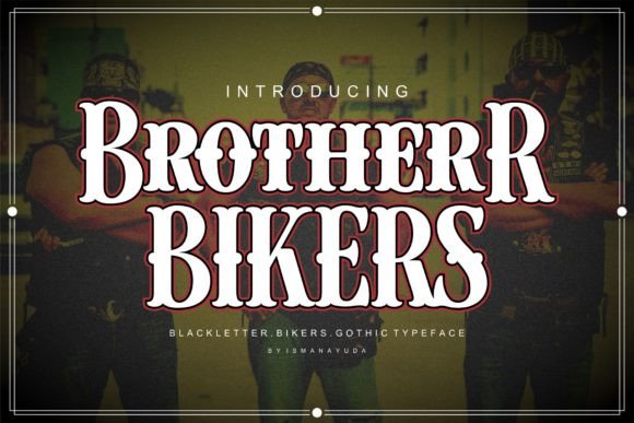 Brother Bikers: The Bold Blackletter Font for Campaigns