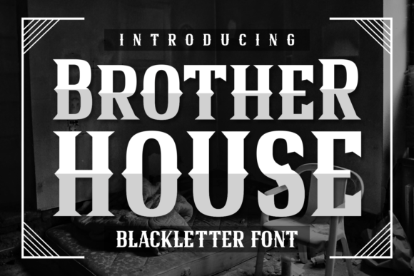 Brother House: A Modern Blackletter Font for Crafts