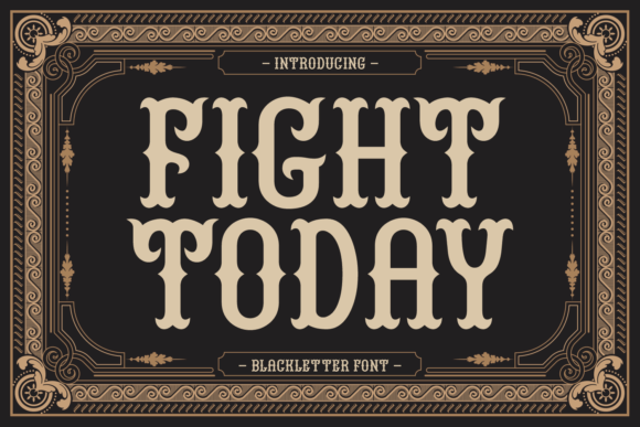 Fight Today: A Gothic Display Font Review
