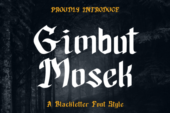 Gimbut Mosek: The Bold Blackletter Font for Campaigns