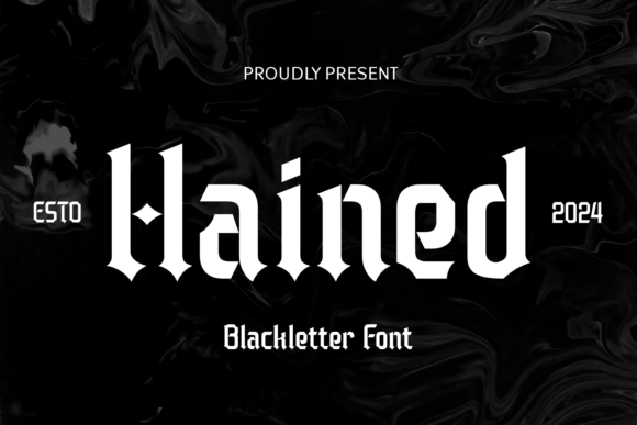 Hained: A Powerful Gothic Font for Makers