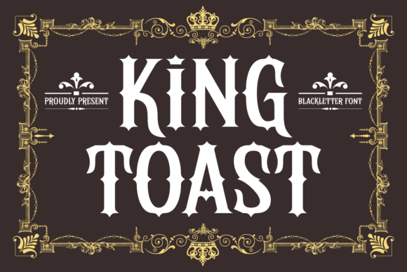 King Toast: A Regal Blackletter Typeface for Editorial Design
