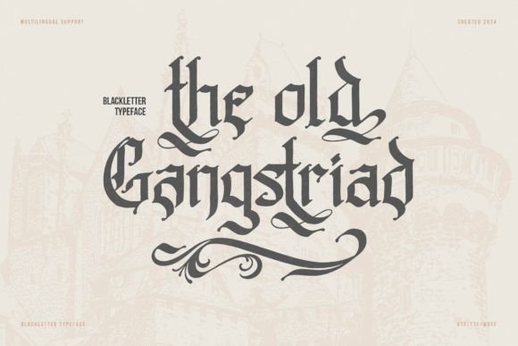 Old Gangstriad: The Bold Blackletter Font for Marketers