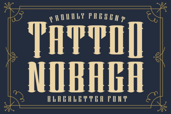 Tattoo Nobaga: A Bold Gothic Font for Campaigns