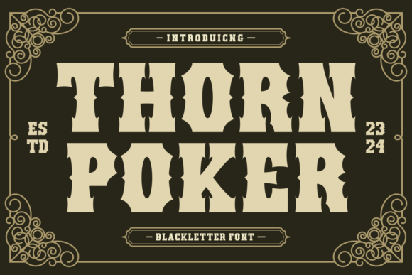 Thorn Poker: A Modern Blackletter Font for Brands