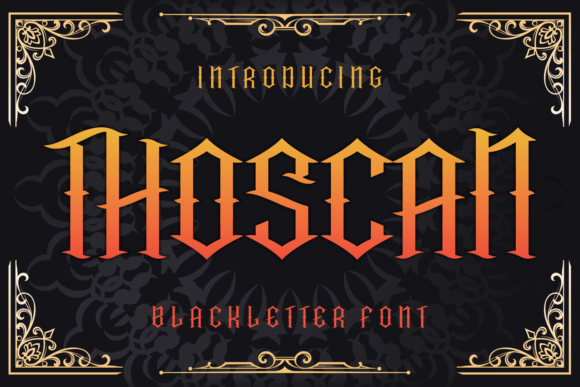 Thoscan: A Powerful Blackletter Typeface for Marketers