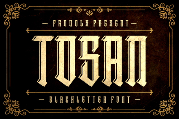 Tosan: A Tall Blackletter Typeface for Makers